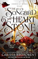 Cover of the Songbird and the Heart of Stone with red colored plants on a white background with gold drippings