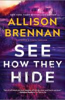 Cover of See How They Hide: A Novel.